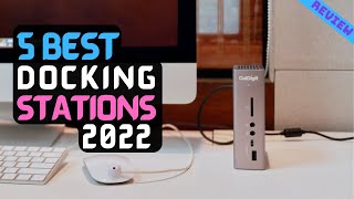 Best Laptop Docking Station of 2022  The 5 Best Docking Stations Review [upl. by Lund]