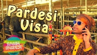 Pardesi Gets Visa  Rahim Pardesi [upl. by Aivatan181]