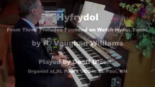 quotHyfrydolquot from Three Preludes Founded on Welsh Hymn Tunes by R Vaughan Williams 18721958 [upl. by Sumerlin630]