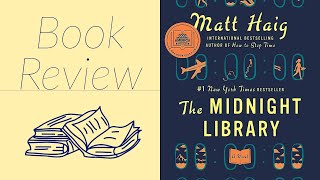 Book Review The Midnight Library by Matt Haig [upl. by Nedarb493]