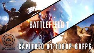 BATTLEFIELD 1 EA ACCESS  PC Español Latino  01  Radeon RX470  1080P  60 FPS [upl. by Macnair]