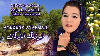 Fatima Tabaamrant  Ayuzenk Ayargan [upl. by Egidio116]