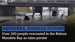 Gqeberha Kariega Floods  Over 200 people evacuated in the Nelson Mandela Bay as rains persist [upl. by Haiasi]