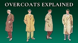 Overcoat Topcoat Greatcoat Body Coat Tailcoat Morning Coat Terminology amp Differences Explained [upl. by Harak85]