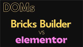 DOM HTML Optimization  Elementor vs Bricks Builder  WordPress Tutorial [upl. by Anayi579]