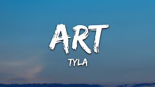 Tyla  ART Lyrics [upl. by Tomlinson]