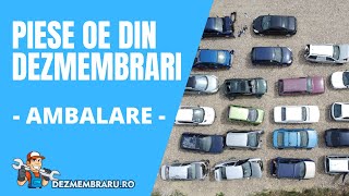 Dezmembrari auto responsabile  AMBALARE  DEZMEMBRARURO [upl. by Hahcim]