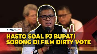 Hasto Respons soal Pj Bupati Sorong yang Disinggung di Film Dirty Vote [upl. by Montague395]