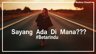 Sayang Ale Di Mana Beta Rindu Ale [upl. by Mohamed]