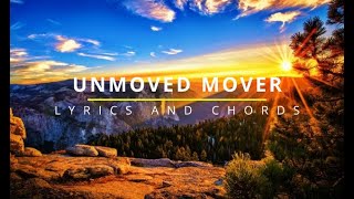 UNMOVED MOVER Lyrics amp Chords  ID04 [upl. by Lowrie]