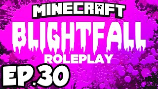 Blightfall Minecraft Modded Adventure Ep30  MYSTERIOUS TAINT RITUAL Modded Roleplay [upl. by Acinoda]