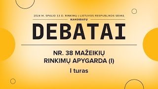 KANDIDATŲ Į SEIMO NARIUS DEBATAI  NR 38 MAŽEIKIŲ RINKIMŲ APYGARDA I [upl. by Atirihs337]