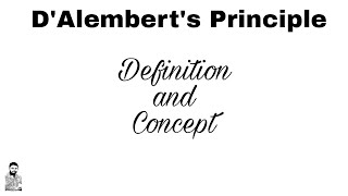 1 DAlemberts Principle  Definition and Concept [upl. by Atsed]