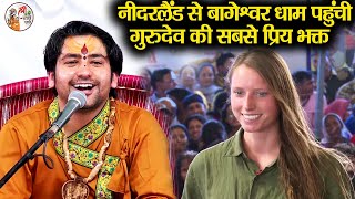 नीदरलैंड से बागेश्वर धाम पहुंची गुरुदेव की सबसे प्रिय भक्त  Bageshwar Dham Sarkar latestvideo [upl. by Jeffcott339]