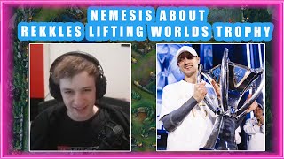 Nemesis About T1 REKKLES LIFTING TROPHY 👀 WORLDS 2024 [upl. by Auka]