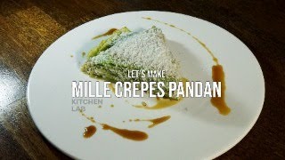 Kitchen Lab  Mille Crepes Pandan [upl. by Grantland]