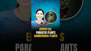 NEET Concept  Epiphytes Parasitic Plants and Carnivorous Plants neetbiology neet2024 [upl. by Beitz]