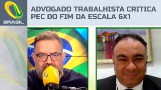 Advogado trabalhista explica consequências da PEC que acaba com a escala de trabalho 6x1 [upl. by Ardnuaet343]