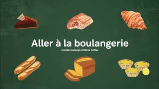 Capsule Aller à la boulangerie A2 ‐ Réalisée par Coralie Ducamp et Marie Tuffier [upl. by Orenid924]