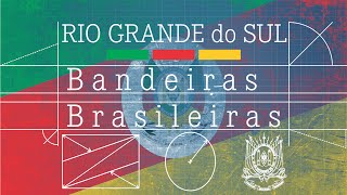 Bandeira do RIO GRANDE do SUL  Bandeiras Brasileias [upl. by Boycey218]