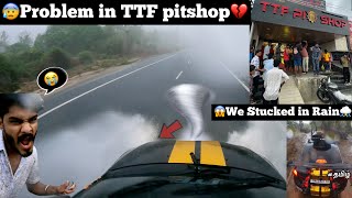 😰Problem in TTF pitshop💔unfortunately I was 😱stucked in Heavy Rain storm⛈️ car motovlog  TTF [upl. by Durkin588]