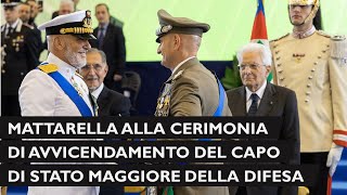 Mattarella interviene alla cerimonia di avvicendamento del Capo di stato maggiore della difesa [upl. by Llenehs325]