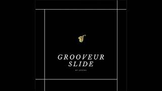 GROOVEUR SLIDE  New jazz [upl. by Iow]