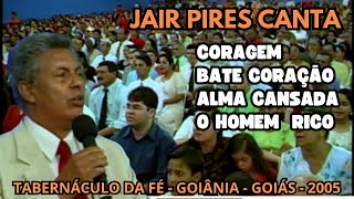 Jair Pires as Melhores Cantadas no Tabernáculo da Fé Em Goiânia [upl. by Kalli81]