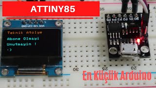 En Küçük Arduino ATTiny85Nedir Nasıl Programlanır [upl. by Niuqauj161]