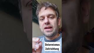 Determinismus und Zeitrichtung [upl. by Razaile]