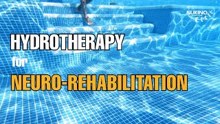 Hydrotherapy in Neuro Rehabilitation  Sukino Continuum Care  Bannerghatta Bangalore  New Therapy [upl. by Yelraf]