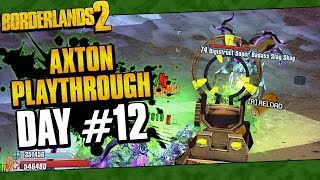 Borderlands 2  Axton Reborn Playthrough Funny Moments And Drops  Day 12 [upl. by Hcahsem500]