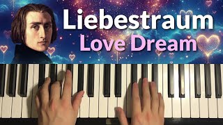 How To Play  Liszt  Liebestraum No 3 Piano Tutorial Lesson  Love Dream [upl. by Asirral715]