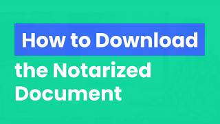 14 OneNotary How to Download the Notarized Document [upl. by Ydnes]