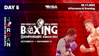 Day 5  ASBC Asian Women’s amp Men’s Elite Boxing Championships  Amman 2022 [upl. by Hamas]