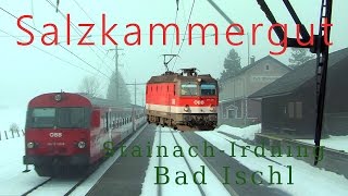 Führerstandsmitfahrt Salzkammergutbahn StainachIrdning  Bad Ischl HD Cab Ride ÖBB 1144 [upl. by Wichern]