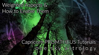 Setting Up Weighted Aspects in Capricorn PROMETHEUS Astrology Software [upl. by Nariko]