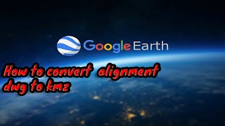 How to convert alignment drawing to kmz using global mapper [upl. by Noryd716]