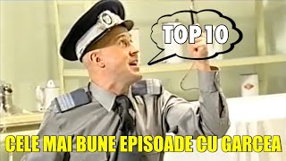 TOP 10 CELE MAI BUNE EPISOADE CU GARCEA  PARTEA I [upl. by Rasec]