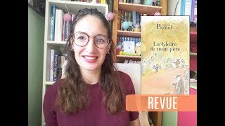 REVUE 📖  La gloire de mon père ● Marcel Pagnol [upl. by Nnave]