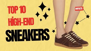 Top 10 HIGHEND Sneakers Today [upl. by Atikim]