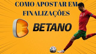 COMO APOSTAR EM FINALIZAÇÕES NA BETANO [upl. by Ahsaercal91]