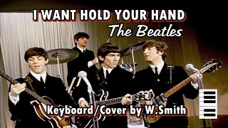 I Want Hold Your Hand The Beatles  v935  KeyboardCover  WaldineiSmith [upl. by Anurb198]