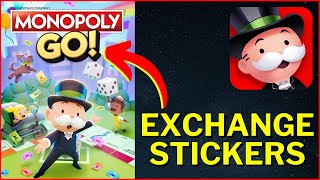 How to Exchange Stickers on Monopoly Go [upl. by Ardnuhsor]