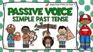 LESSON 25 PASSIVE VOICE SIMPLE PAST TENSE  VOZ ACTIVA Y VOZ PASIVA EN INGLÉS CON PASADO SIMPLE [upl. by Soutor461]