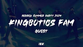 GUEST KINGBOTICS FAM  BEDREX SUMMER PARTY 2024 308 [upl. by Mccreery]