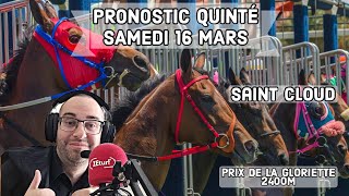 🔴 Pronostic Quinté Samedi 16 Mars 2024 Saint Cloud 🔴 Prix de la Gloriette [upl. by Hanser]