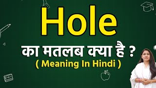 Hole meaning in hindi  Hole ka matlab kya hota hai  Word meaning [upl. by Siuoleoj391]