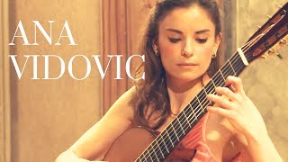 Ana Vidovic plays Vals Venezolano No 2 by Antonio Lauro クラシックギター [upl. by Ellitnahc]