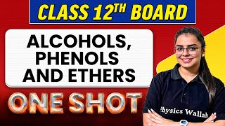 ALCOHOLS PHENOLS AND ETHERS  Complete Chapter in 1 Shot  Class 12th BoardNCERT [upl. by Egiarc]